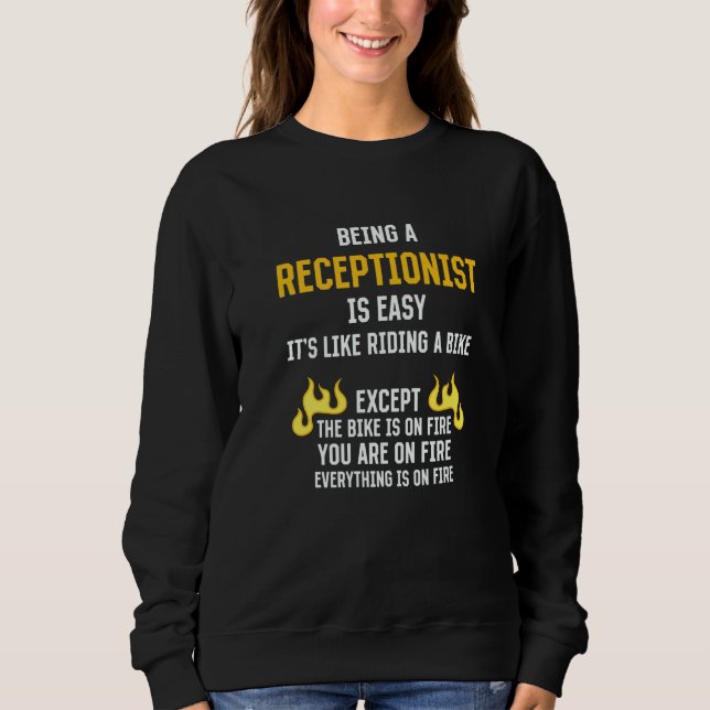 Being a Receptionist Is Easy Front Desk Officer Hu Sweatshirt (Front)