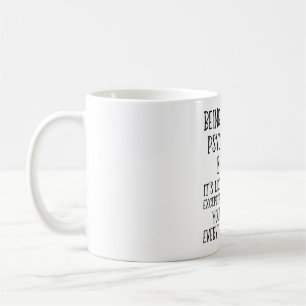 Being A School Psychologist Is Easy Funny Coffee Mug