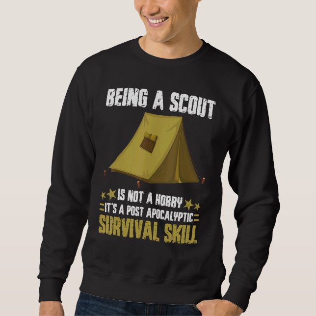 Being A Scout Is Not A Hobby Survival Skill  Campi Sweatshirt (Front)