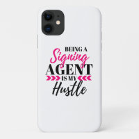Being A Signing Agent Is...iPhone cellphone case