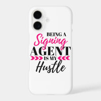 Being A Signing Agent Is...iPhone cellphone case