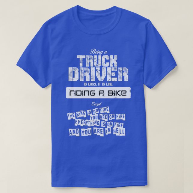 Being A Truck Driver Art Design T-Shirt (Design Front)
