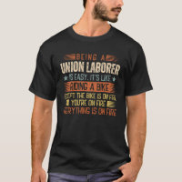 Being A Union Laborer Is Easy