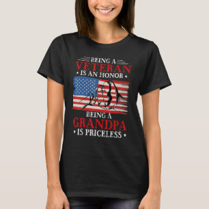 Being A Veteran Is An Honor Being A Grandpa Is Mai T-Shirt