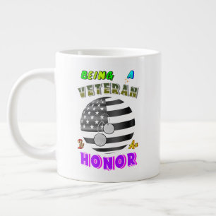 Being A Veteran Is An Honor Large Coffee Mug