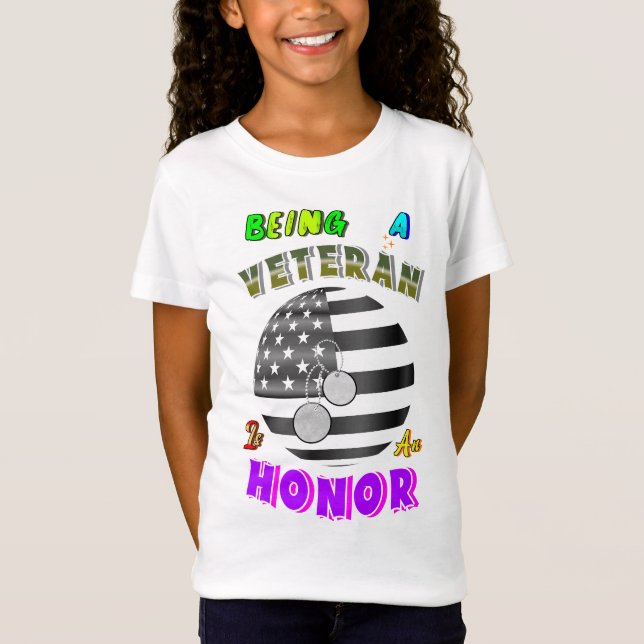 Being A Veteran Is An Honor T-Shirt (Front)