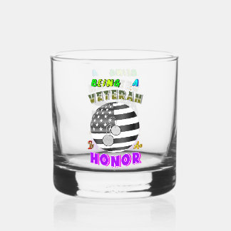 Being A Veteran Is An Honor Whiskey Glass
