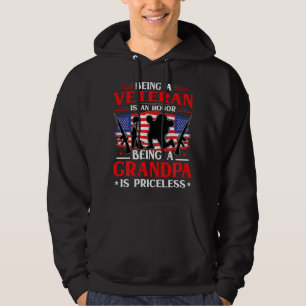 Being a Veteran is an Honour Being a Grandpa is Pr Hoodie