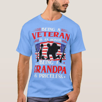 Being A Veteran Is An Honour Being A Grandpa Is Pr T-Shirt