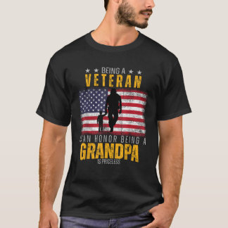 Being a Veteran is an Honour Being a Grandpa is Pr T-Shirt