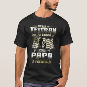 Being A Veteran Is An Honour Being A Papa Is Price T-Shirt