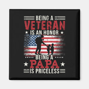 Being A Veteran Is An Honour Being Papa Is Pricele Magnet