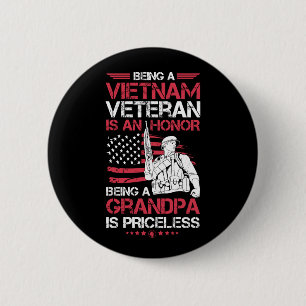 Being A Vietnam Veteran Is A Honour Gift Grandpa 6 Cm Round Badge