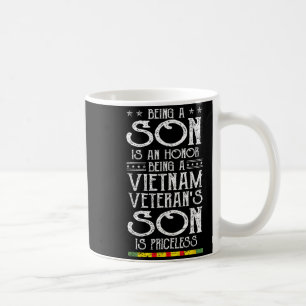 Being A Vietnam Veterans Son is Priceless Family Coffee Mug