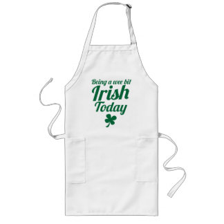 Being a wee bit Irish today St Patricks day design Long Apron