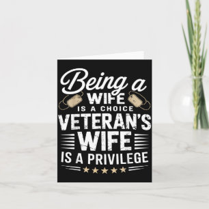 Being A Wife Is Choice Being a Veterans Wife A Card