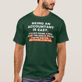 Being An Accountant Is Easy 2 T-Shirt