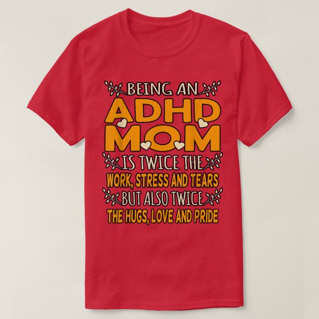 Being An ADHD Mum Orange Ribbon Disability Awarene T-Shirt (Design Front)