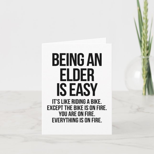 Being an elder is easy card (Front)