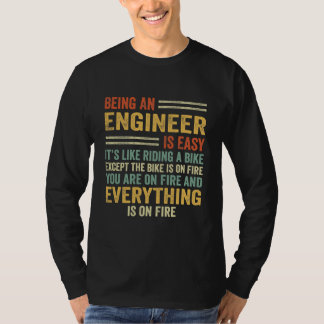 Being An Engineer Is Easy It's Like Riding A Bike T-Shirt