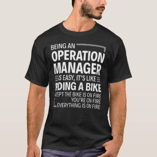 Being an Operation Manager is Easy Job Office T-Shirt