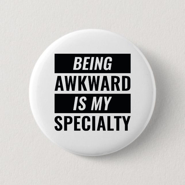 Being Awkward 6 Cm Round Badge (Front)