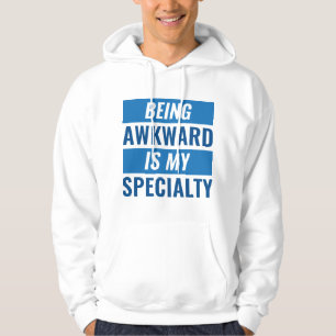 Being Awkward Hoodie