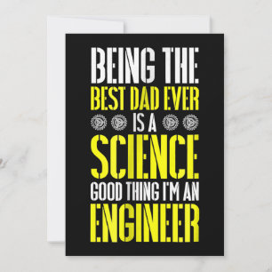 Being Best Dad Ever Is A Science Engineer Funny Thank You Card
