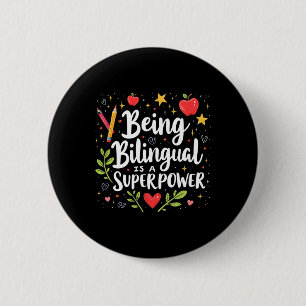 Being Bilingual Is A Superpower Back To School Esl 6 Cm Round Badge