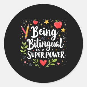 Being Bilingual Is A Superpower Back To School Esl Classic Round Sticker