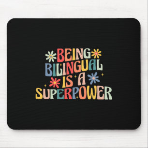 Being Bilingual Is A Superpower Back To School Esl Mouse Pad