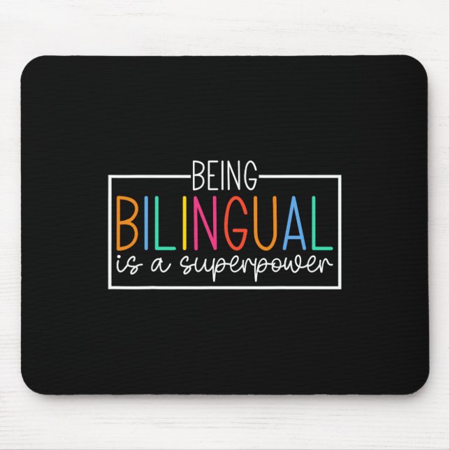 Being Bilingual Is A Superpower Ck To School Funny Mouse Pad (Front)