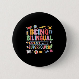Being Bilingual Is A Superpower Funny Back To Scho 6 Cm Round Badge
