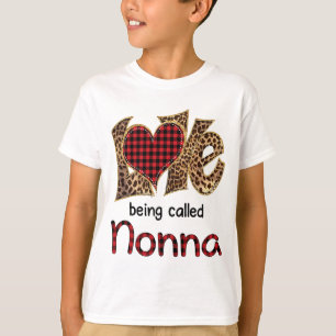 Being Called Nonna Leopard Heart Happy Mothers Day T-Shirt