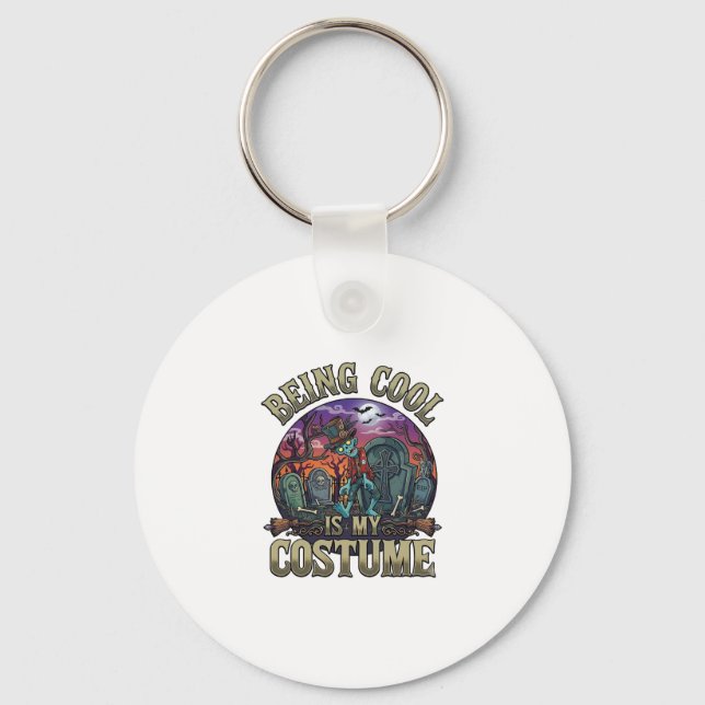 Being Cool Is Costume Halloween Zombie Graveyard_1 Key Ring (Front)