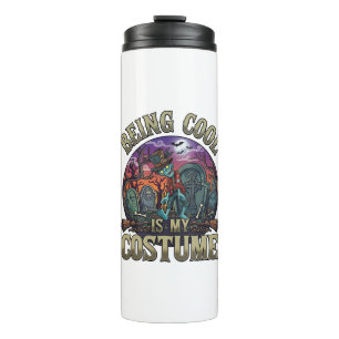 Being Cool Is Costume Halloween Zombie Graveyard_1 Thermal Tumbler