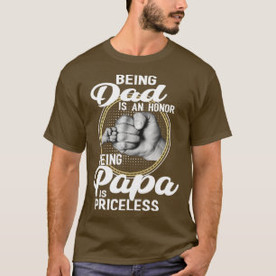Being dad Is An Honour Being Papa Is Priceless Fat T-Shirt