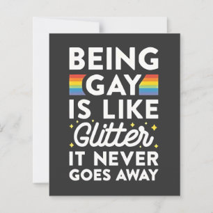 Being Gay Is Like Glitter It Never Goes Away