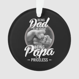 Being Grandpa Is An Honour Being PaPa Is Priceless Ornament