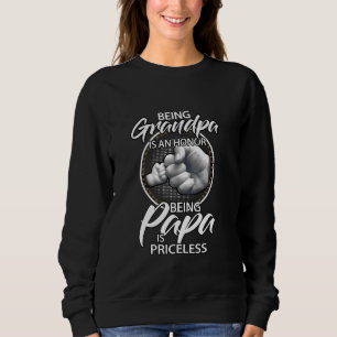 Being Grandpa Is An Honour Being Papa Is Priceless Sweatshirt