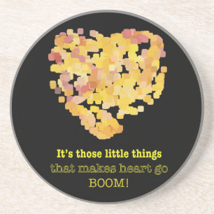 Being in love quote: It's those little things ... Coaster