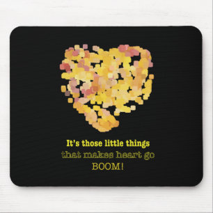 Being in love quote: It's those little things ... Mouse Pad