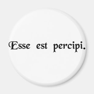 Being is perception. magnet