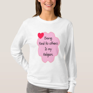 Being kind to others T-Shirt