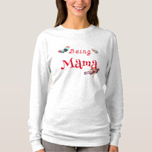 Being Mama Customizable T-Shirt