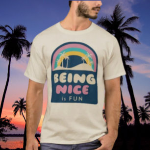 Being Nice Is Fun Beach T-Shirt