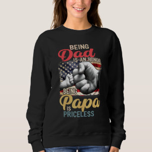 Being Papa Father Day Is Priceless Happy 4th Of Ju Sweatshirt