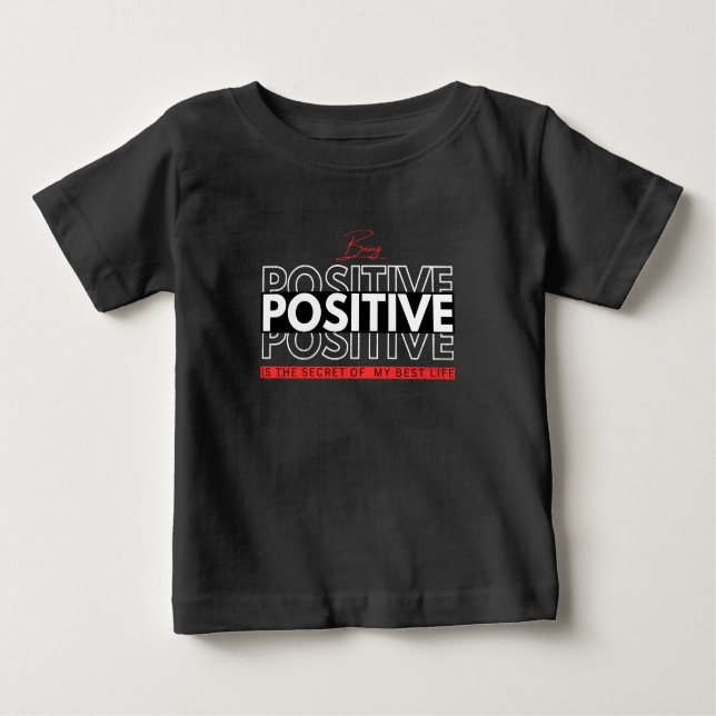 Being Positive Baby T-Shirt (Front)