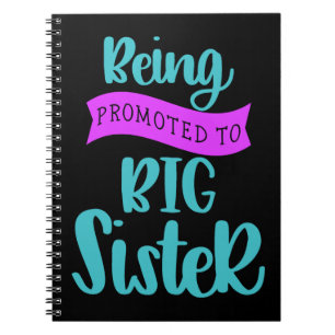 Being Promoted To Big Sister Notebook