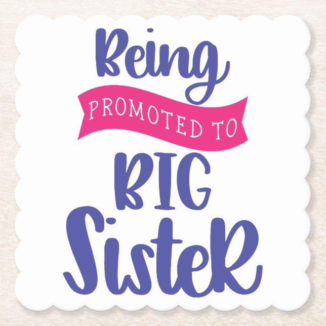 Being Promoted To Big Sister Paper Coaster (Front)